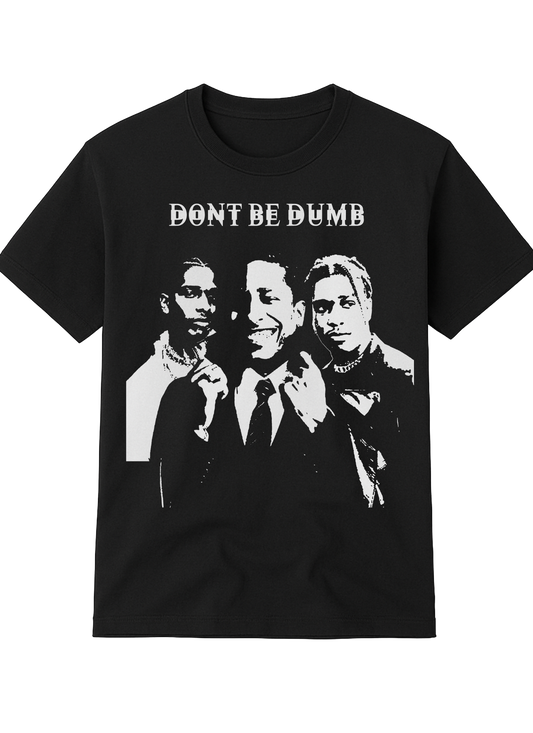 Don't be dumb